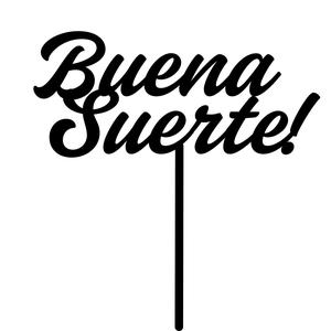 BUENA SUERTE Topper