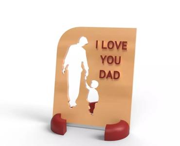 I LOVE YOU DAD