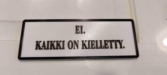 Kaikki on kielletty -kyltti