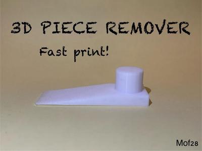 3d Piece Remover