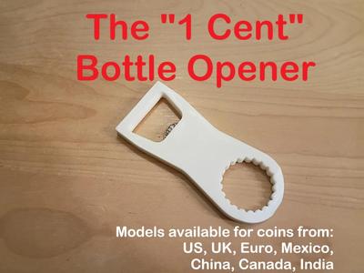 The "1 Cent" Bottle Opener