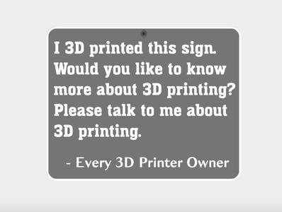 3d printing sign / funny sign / wall art / decor