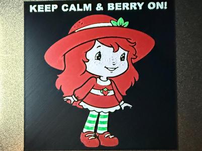 Strawberry Shortcake Keep Calm & Berry On!HueForge