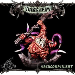 Archcorpulent (JOIN THE $1 DARKHEIM TRIBE!)