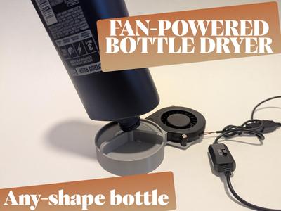 Fan-Powered Bottle Dryer