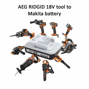 Makita BL G  battery to 18V RIDGID AEG tool