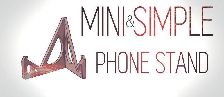 Simple Phone Stand + Credit Crad Size Version