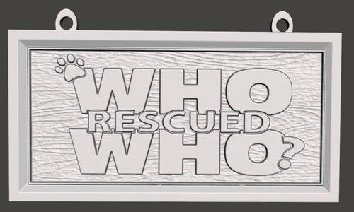 Who Rescued Who sign