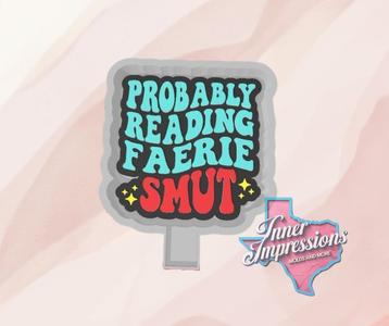 Reading Faerie Smut Freshie Mold