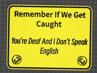 funny sign if we get caught 