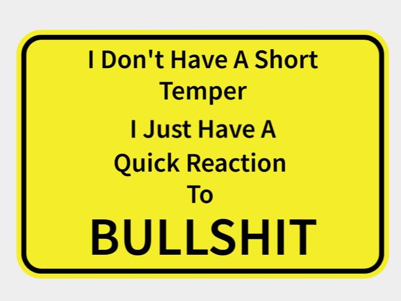 funny sign reaction to bullshit