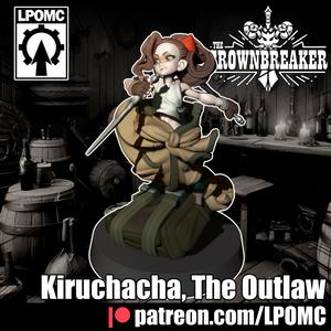 Kiruchacha , The Outlaw