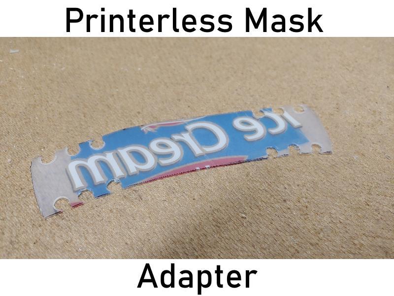 Printerless Mask Adapter