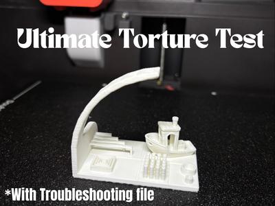 Ultimate 3D Printing Torture Test