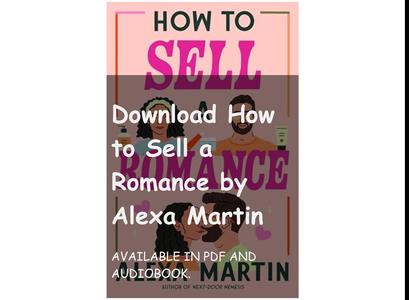 Download How to Sell a Romance by Alexa Martin