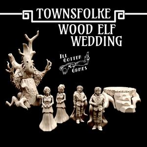 Townsfolke: Wood Elf Wedding