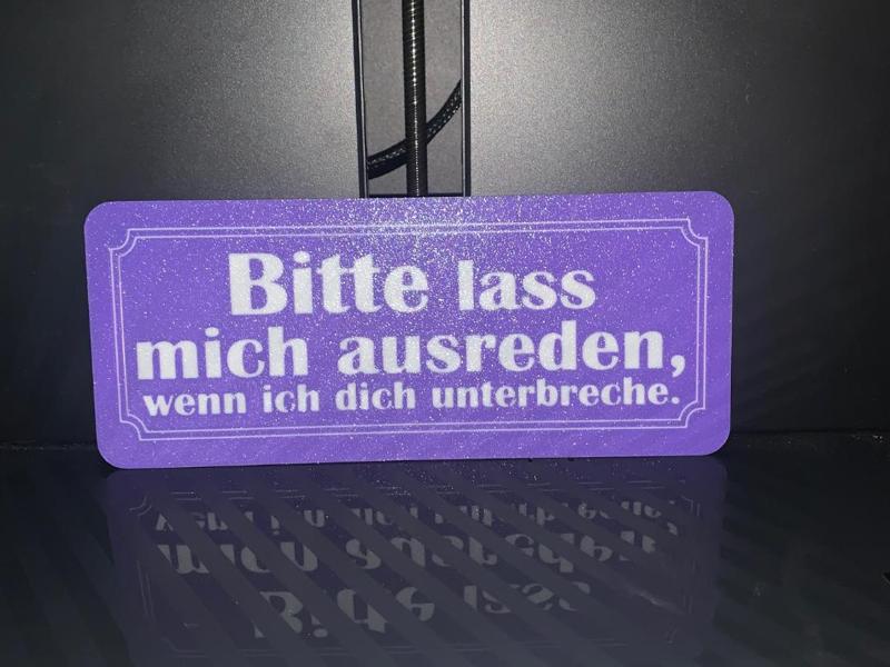 Lustiges Schild: Bitte lass mich ausreden...