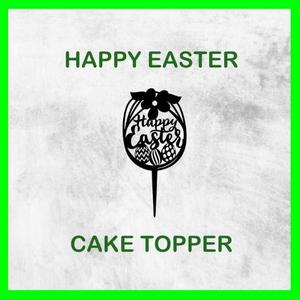 HAPPY EASTER CAKE TOPPER