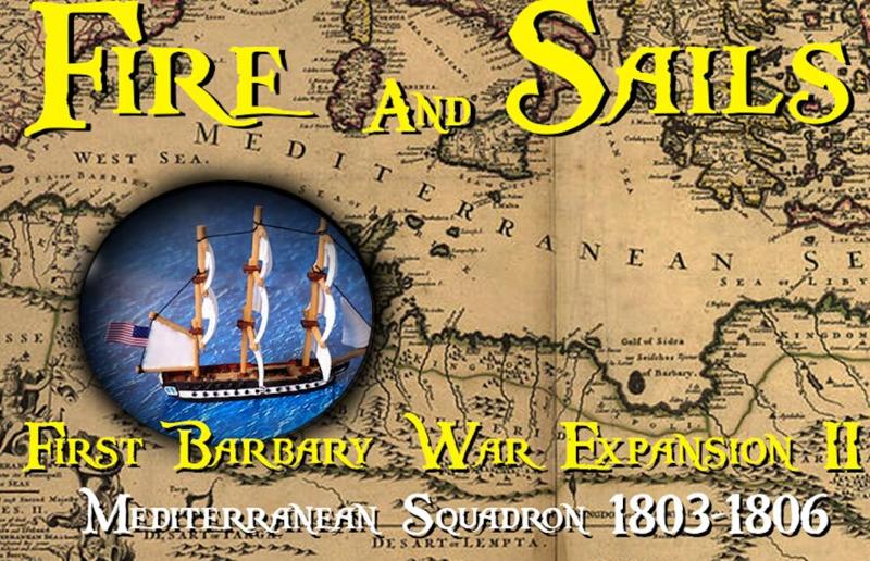 Fire and Sails: First Barbary war expansion 2.0