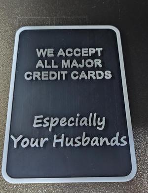 Husband's Credit Card Sign