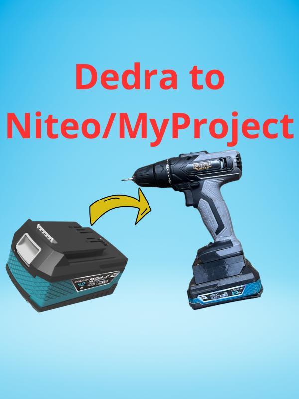 Dedra to Niteo, Gardenic, MyProject Battery adapter