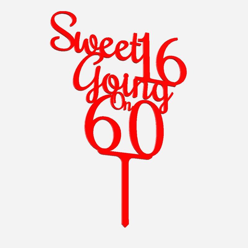 Sweet 16 Going On 60 Cake Topper