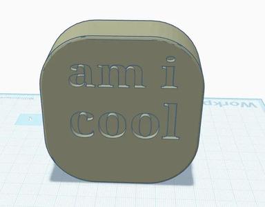 am i cool?   