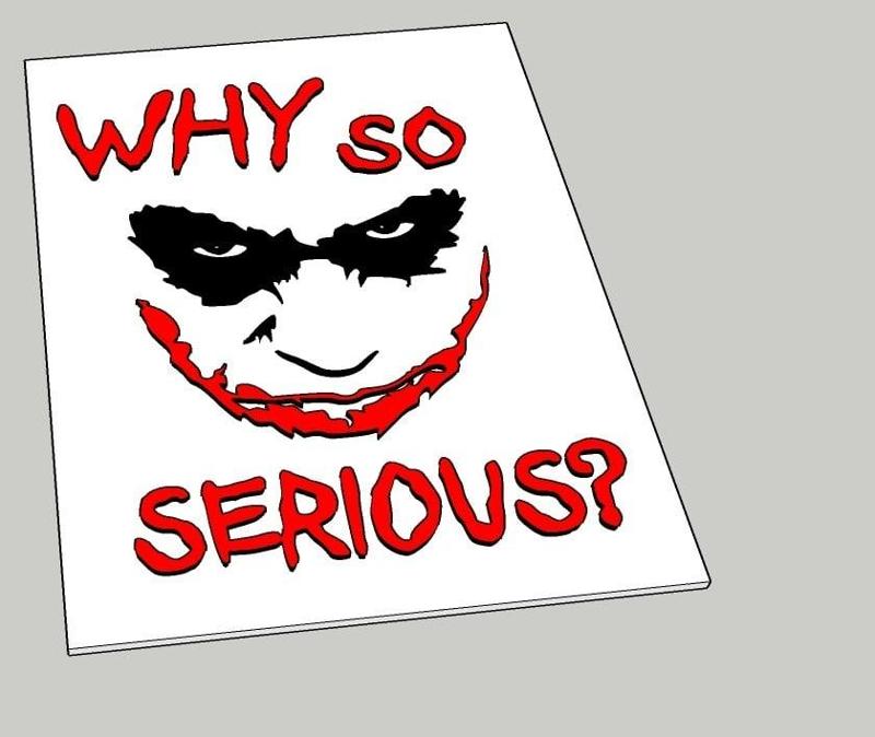 Joker - Why so serious?