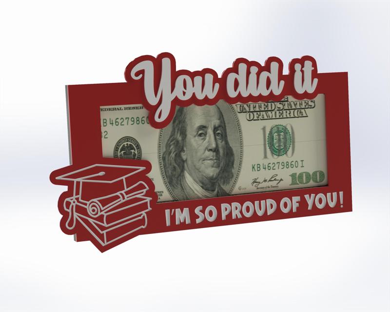 Graduation Gift - Money Holder with text "You did it, I'm so proud of you"