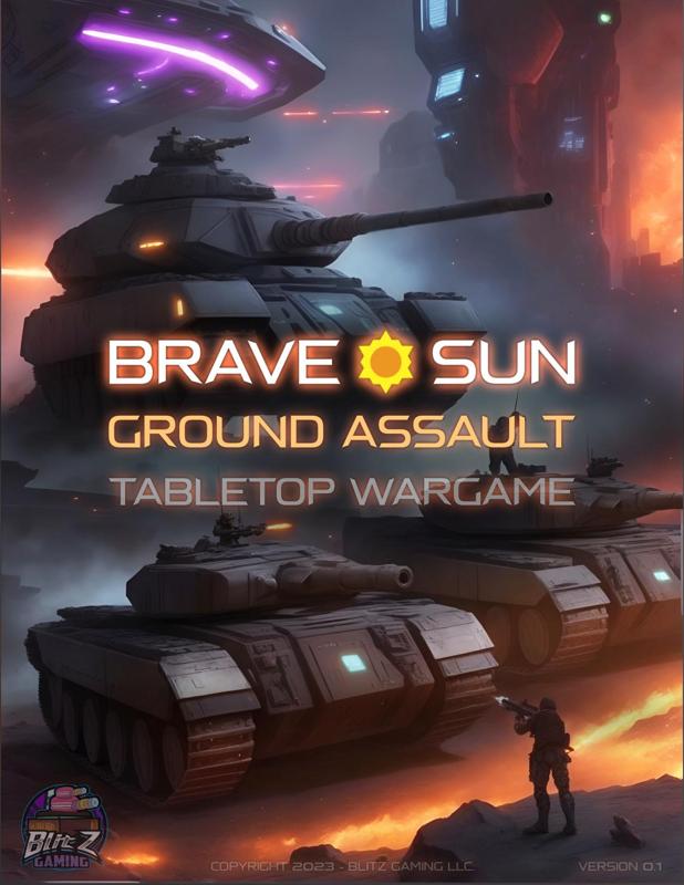 Brave Sun: Ground Assault Tabletop Wargame Rulebook