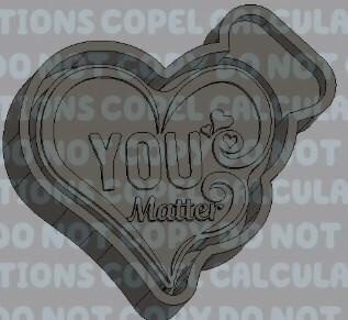 You Matter Silicone Mold Housing