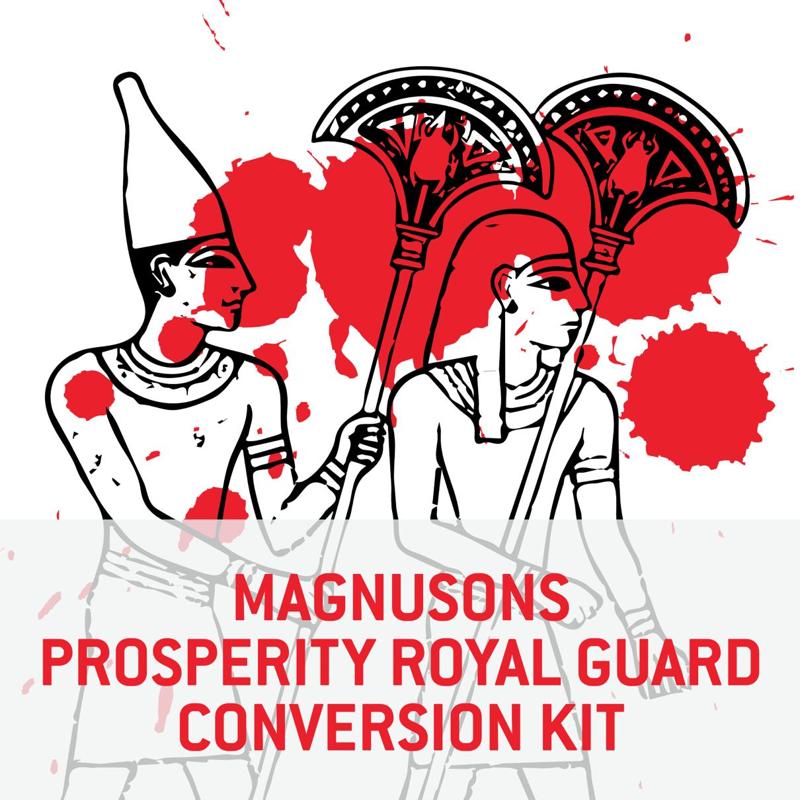 Magnusons Prosperity Royal Guards Conversion Kit