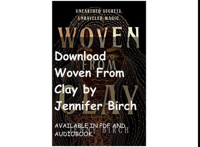 Download Woven From Clay by Jennifer Birch