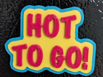 Hot To Go! Magnet