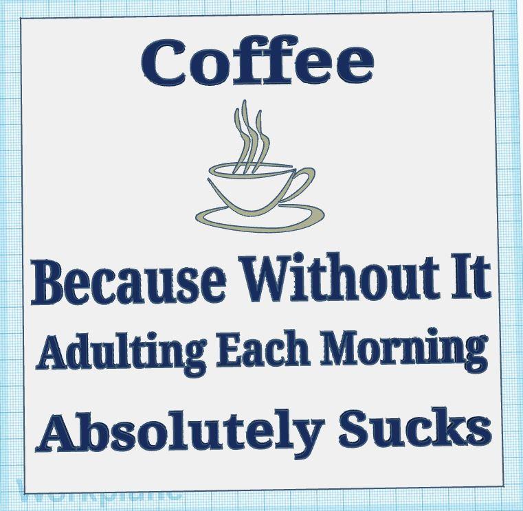 Adulting Without Coffee Sign