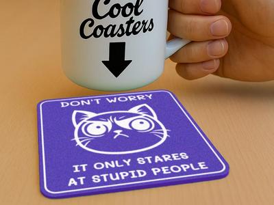 Typographic Coaster - Cat stares at stupid people