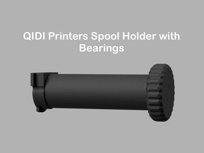 QIDI Printers Spool Holder with Bearings 