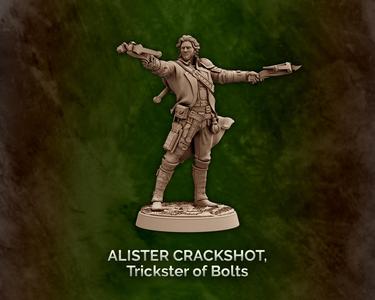 Alister Crackshot, Trickster of Bolts - Human, Crossbow Expert