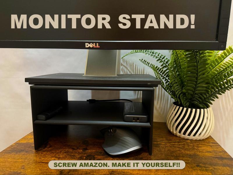 Monitor Stand / Riser!