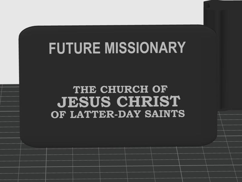 FUTURE MISSIONARY NAME TAG