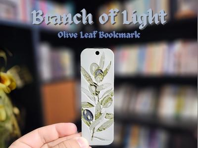 Branch of Light — Olive Leaf Bookmark