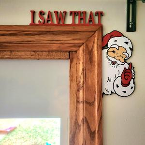 Door Corner Decor - Santa "I Saw That"