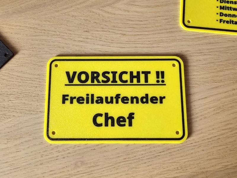 Funny sign Warning Freely Roaming Boss