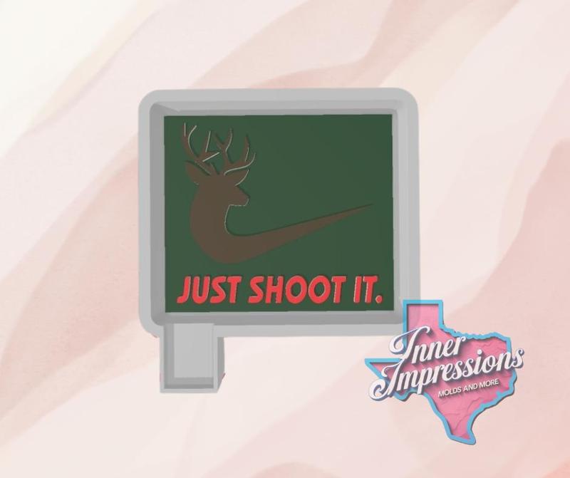 Just Shoot it Freshie Mold