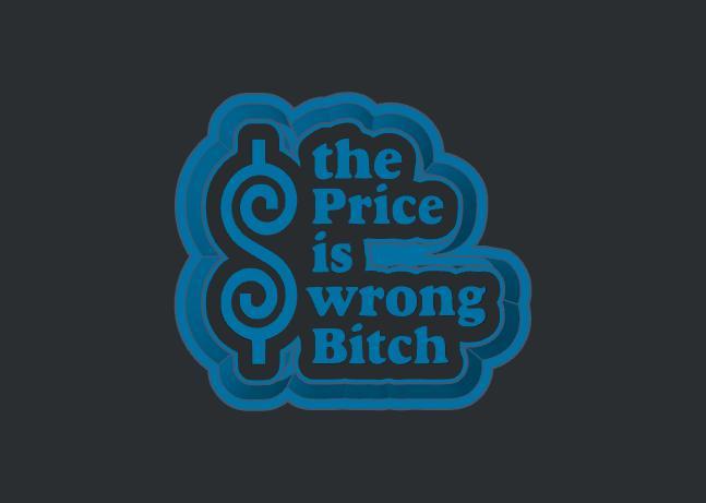 Price is Wrong- Freshie Mold Housing