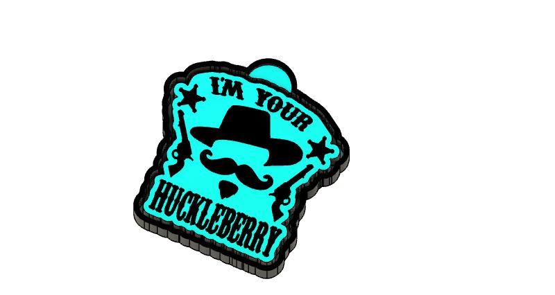 I'm your Huckleberry