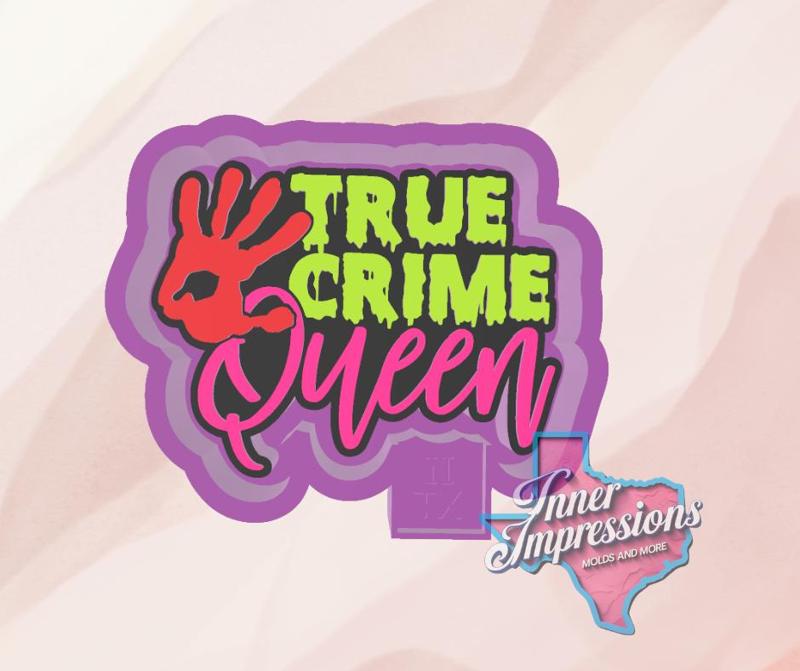 True Crime Queen Freshie Mold