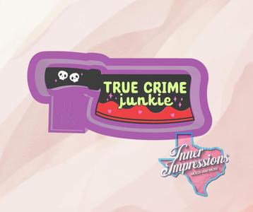 True Crime Junkie Freshie Mold