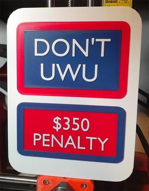 Don't UWU, $350 Fine