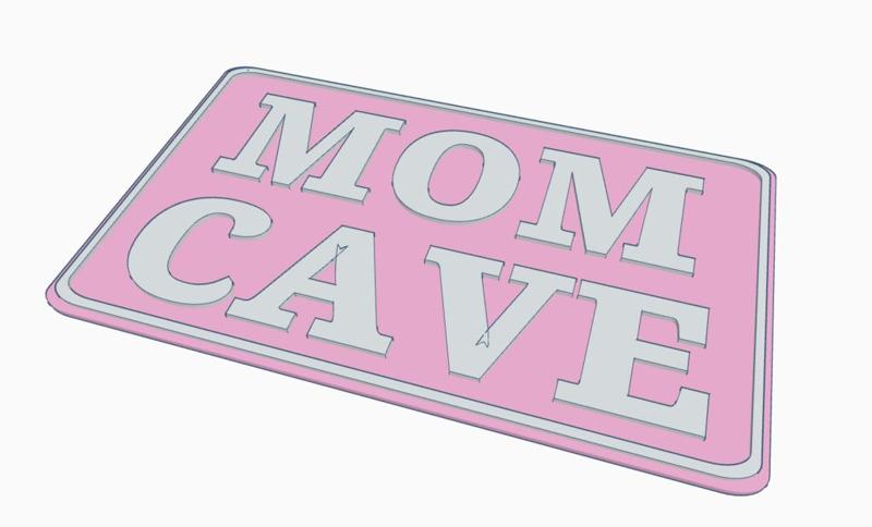 Mother's Day "Mom Cave" Sign